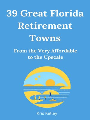 cover image of 39 Great Florida Retirement Towns